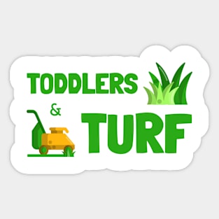 Toddlers & Turf Sticker